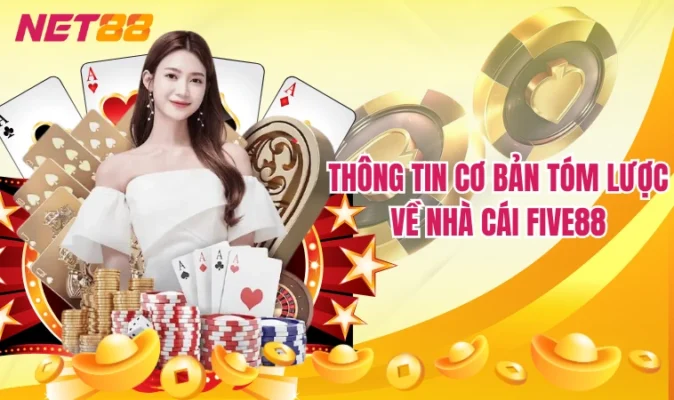 Thông tin cơ bản tóm lược về nhà cái Five88