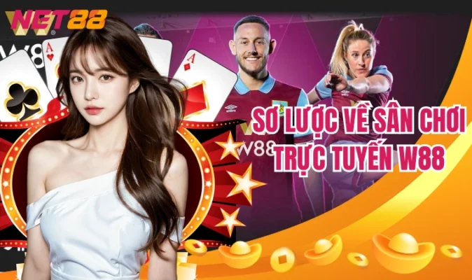 Sơ lược về sân chơi trực tuyến W88